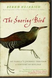 Cover of: The Snoring Bird: My Family's Journey Through a Century of Biology