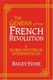 Cover of: The genesis of the French Revolution: a global-historical interpretation
