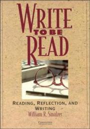 Write to be read : reading, reflection, and writing