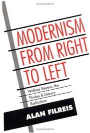 Cover of: Modernism from right to left: Wallace Stevens, the thirties & literary radicalism