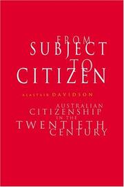 From subject to citizen : Australian citizenship in the twentieth century