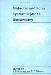 Galactic and solar system optical astrometry