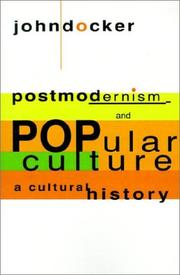 Cover of: Postmodernism and popular culture: a cultural history