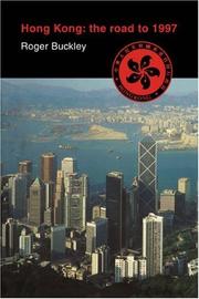 Cover of: Hong Kong: the road to 1997