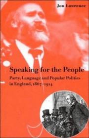 Speaking for the people : party, language, and popular politics in England, 1867-1914