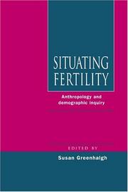 Cover of: Situating Fertility: Anthropology and Demographic Inquiry