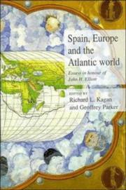 Spain, Europe and the Atlantic world : essays in honour of John H. Elliott