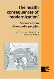 Cover of: The health consequences of "modernization": evidence from circumpolar peoples
