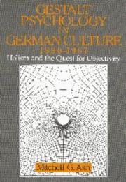 Cover of: Gestalt Psychology in German Culture, 18901967: Holism and the Quest for Objectivity (Cambridge Studies in the History of Psychology)
