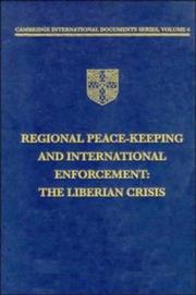 Cover of: Regional Peace-keeping and International Enforcement: The Liberian Crisis (Cambridge International Documents Series)