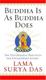 Cover of: Buddha Is as Buddha Does: The Ten Original Practices for Enlightened Living