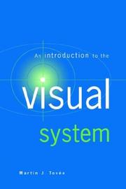 Cover of: An introduction to the visual system by M. J. Tovée