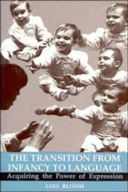 Cover of: The Transition from Infancy to Language by Lois Bloom