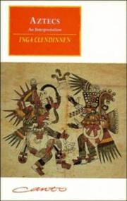 Aztecs by Inga Clendinnen