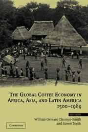 The global coffee economy in Africa, Asia and Latin America, 1500-1989