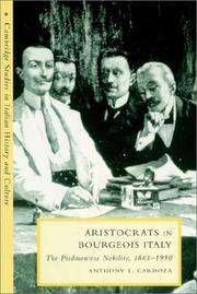Aristocrats in Bourgeois Italy by Anthony L. Cardoza