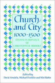 Cover of: Church and City, 10001500: Essays in Honour of Christopher Brooke