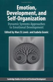 Cover of: Emotion, Development, and Self-Organization: Dynamic Systems Approaches to Emotional Development (Cambridge Studies in Social and Emotional Development)