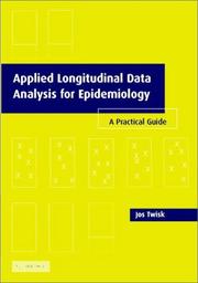 Applied Longitudinal Data Analysis for Epidemiology by Jos W. R. Twisk