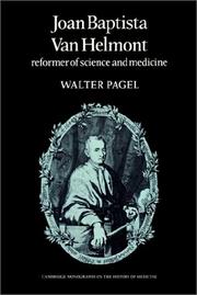 Cover of: Joan Baptista Van Helmont: Reformer of Science and Medicine (Cambridge Studies in the History of Medicine)