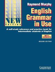 English grammar in use with answers : a self-study reference and practice book for intermediate students of English