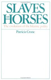 Slaves on Horses by Patricia Crone