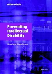 Preventing intellectual disability : ethical and clinical issues