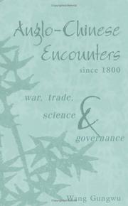 Cover of: Anglo-Chinese encounters since 1800: war, trade, science, and governance
