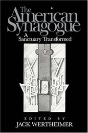 Cover of: The American Synagogue: A Sanctuary Transformed