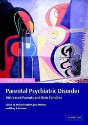 Parental psychiatric disorder : distressed parents and their families