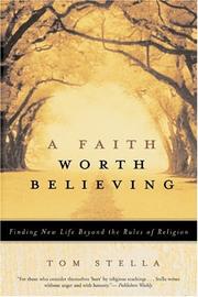 A Faith Worth Believing by Tom Stella