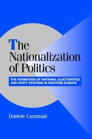 The nationalization of politics : the formation of national electorates and party systems in Western Europe