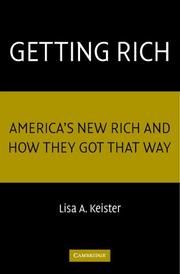 Cover of: Getting Rich: America's New Rich and How They Got That Way