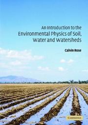 An introduction to the environmental physics of soil, water and watersheds