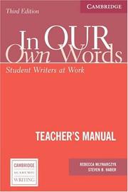 Cover of: In our own Words Teacher's Manual: Student Writers at Work (Cambridge Academic Writing)