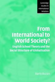 From international to world society? : English school theory and the social structure of globalisation