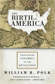 Cover of: The Birth of America: From Before Columbus to the Revolution