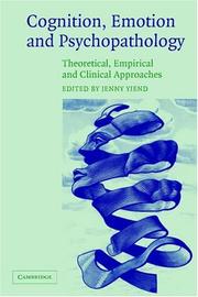 Cognition, emotion, and psychopathology : theoretical, empirical, and clinical directions