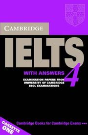 Cambridge IELTS. 4 : examination papers from the University of Cambridge ESOL examinations : English for speakers of other languages