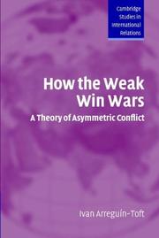 How the weak win wars : a theory of asymmetric conflict