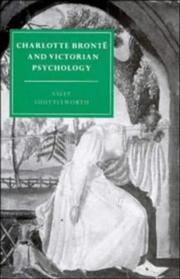 Charlotte Brontë and Victorian psychology by Sally Shuttleworth