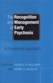 The recognition and management of early psychosis : a preventive approach