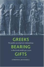 Greeks bearing gifts : the public use of private relationships in the Greek world, 435-323 BC