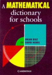 Cover of: A mathematical dictionary for schools by Brian Bolt
