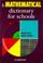 Cover of: A mathematical dictionary for schools