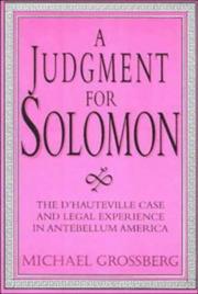 Cover of: A judgment for Solomon: the d'Hauteville case and legal experience in antebellum America