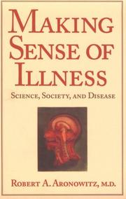 Cover of: Making Sense of Illness: Science, Society, and Disease