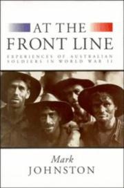 Cover of: At the front line: experiences of Australian soldiers in World War II