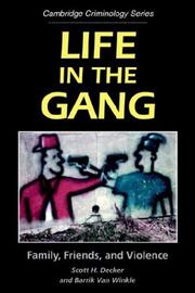 Life in the gang : family, friends, and violence