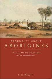 Arguments about aborigines by L. R. Hiatt